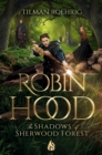 Image for Robin Hood  : the shadows of Sherwood Forest
