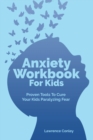 Image for Anxiety Workbook For Kids