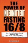 Image for The Power Of Intermittent Fasting 16/8