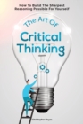 Image for The Art Of Critical Thinking