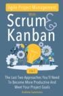 Image for Agile Project Management With Scrum + Kanban 2 In 1