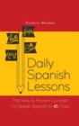 Image for Daily Spanish Lessons : The New And Proven Concept To Speak Spanish In 45 Days