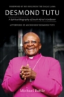 Image for Desmond Tutu: A Spiritual Biography of South Africa&#39;s Confessor