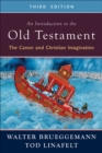 Image for An Introduction to the Old Testament: The Canon and Christian Imagination