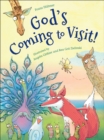 Image for God&#39;s Coming to Visit!