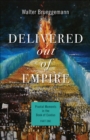 Image for Delivered Out of Empire: Pivotal Moments in the Book of Exodus
