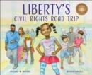 Image for Liberty&#39;s civil rights road trip
