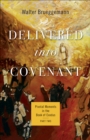 Image for Delivered Into Covenant: Pivotal Moments in the Book of Exodus, Part Two : pt. 2