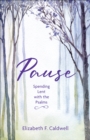 Image for Pause: Spending Lent with the Psalms