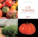 Image for Los tomates - cultivo, cuidados y condejos practicos
