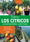 Image for Cultivar los citricos ornamentales y de fruto