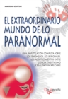 Image for El extraordinario mundo de lo paranormal
