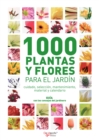 Image for 1000 plantas y flores para el jardin