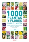 Image for 1000 plantas y flores para el jardin - Primera parte