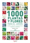Image for 1000 plantas y flores para el jardin - Segunda parte