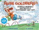 Image for Rube Goldberg&#39;s Simple Normal Definitely Different Day Off
