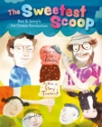Image for Sweetest Scoop: Ben &amp; Jerry&#39;s Ice Cream Revolution