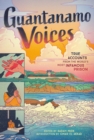 Image for Guantanamo Voices: True Accounts from the World&#39;s Most Infamous Prison