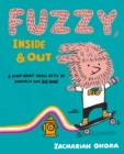 Image for Fuzzy, Inside and Out
