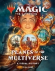 Image for Magic: The Gathering: Planes of the Multiverse: A Visual History