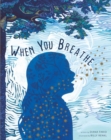 Image for When You Breathe