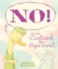 Image for NO! Said Custard the Squirrel