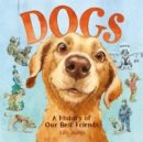 Image for Dogs: a history of our best friends