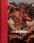 Image for Pandemonium: A Visual History of Demonology