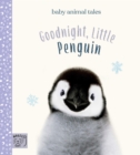 Image for Goodnight, Little Penguin (UK): Simple stories sure to soothe your little one to sleep