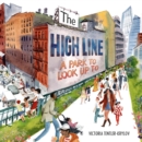 Image for The High Line: A Park to Look Up To
