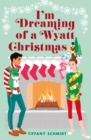Image for I&#39;m Dreaming of a Wyatt Christmas