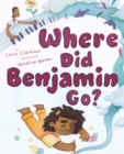 Image for Where Did Benjamin Go?