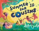 Image for Summer Is for Cousins