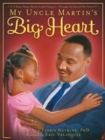 Image for My Uncle Martin&#39;s Big Heart