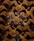 Image for Gabriel Kreuther: The Spirit of Alsace, a Cookbook