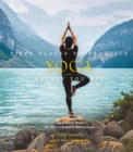 Image for Fifty Places to Practice Yoga Before You Die: Yoga Experts Share the World&#39;s Greatest Destinations