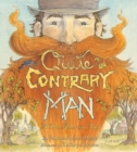 Image for The Quite Contrary Man: A True American Tale