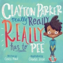 Image for Clayton Parker really really really has to pee