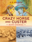 Image for Crazy Horse and Custer: Born Enemies