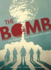 Image for Bomb: The Weapon That Changed the World