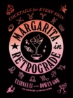 Image for Margarita in Retrograde: Cocktails for Every Sign