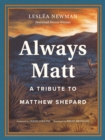 Image for Always Matt: A Tribute to Matthew Shepard