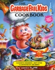 Image for The Garbage Pail Kids Cookbook