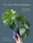 Image for New Plant Collector: The Next Adventure in Your House Plant Journey