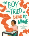 Image for Boy Who Tried to Shrink His Name