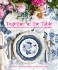 Image for Together at the Table: Entertaining at Home With the Creators of Juliska