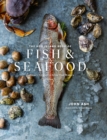 Image for The Hog Island Book of Fish &amp; Seafood: Culinary Treasures from Our Waters