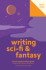 Image for Writing Sci-Fi and Fantasy (Lit Starts): A Book of Writing Prompts