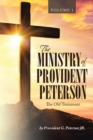 Image for Ministry of Provident Peterson: The Old Testament