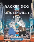 Image for Racker Doo and Uncle Willy Two